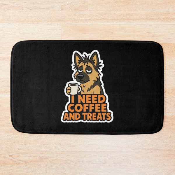 Item preview, I Need Coffee and Treats – Funny Sarcastic German Shepherd Dog Lover Humor Design designed and sold by Typologystudios.