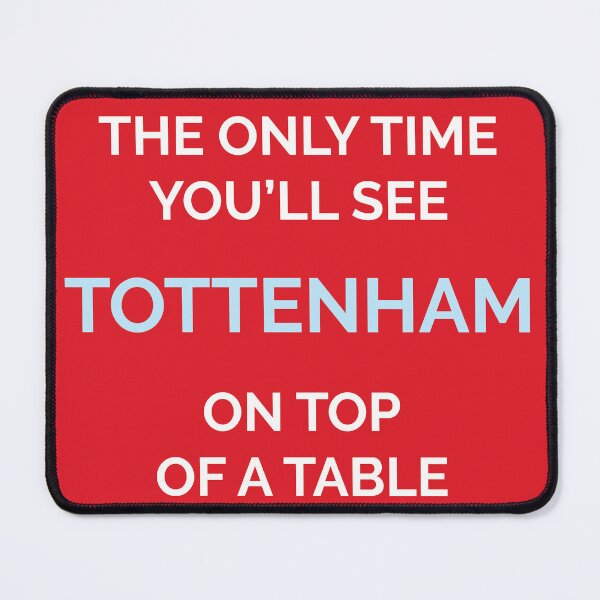 Item preview, The only time you’ll see Tottenham on top of a table (red) designed and sold by eldram.