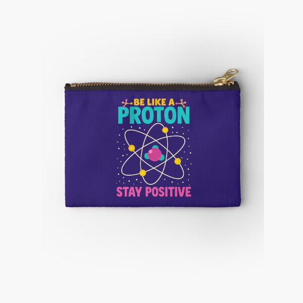Item preview, Be Like A Proton Stay Positive - Funny Science Pun Atom designed and sold by Prime legend .