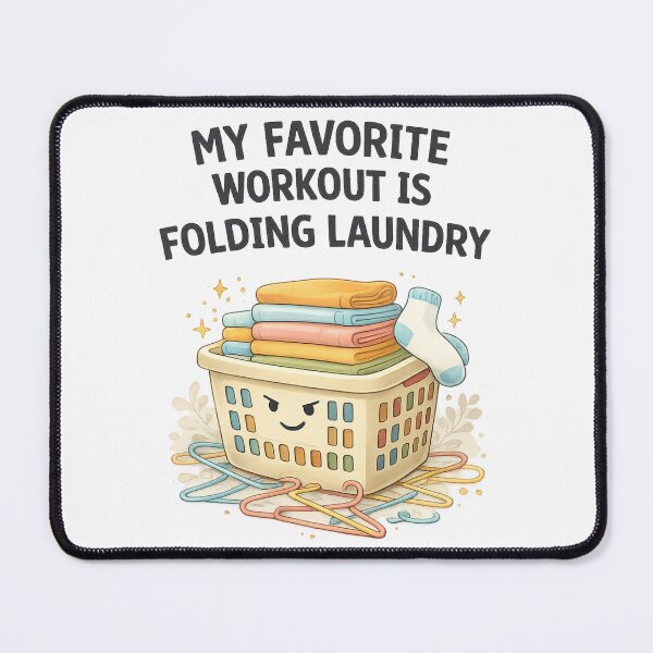 Item preview, My Favorite Workout Is Folding Laundry Funny Quote | Cute Laundry Humor Design designed and sold by scanusha1979.