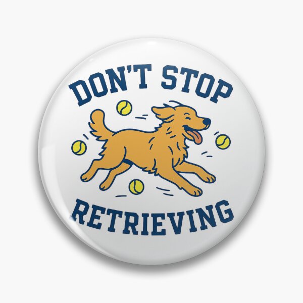 Item preview, Funny Golden Retriever - Don't Stop Retrieving designed and sold by ZBIFBOUETLA.