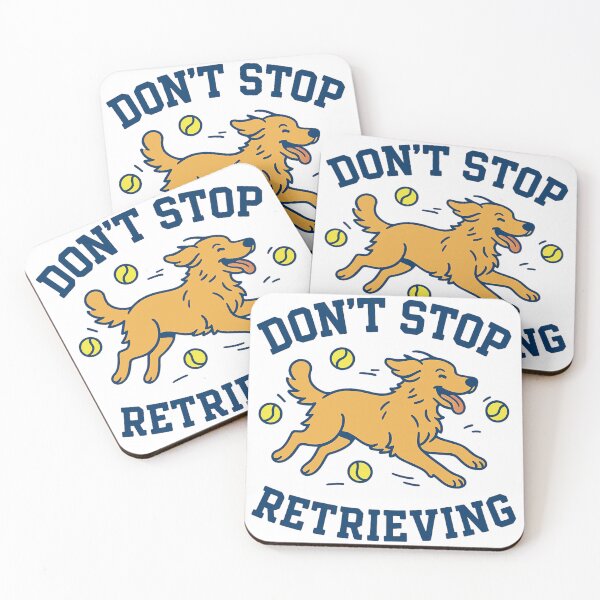 Item preview, Funny Golden Retriever - Don't Stop Retrieving designed and sold by ZBIFBOUETLA.