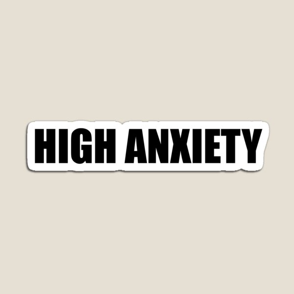 Item preview, High Anxiety designed and sold by Gotta Escape.