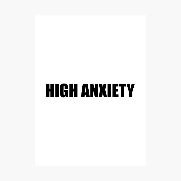 Item preview, High Anxiety designed and sold by Gotta Escape.