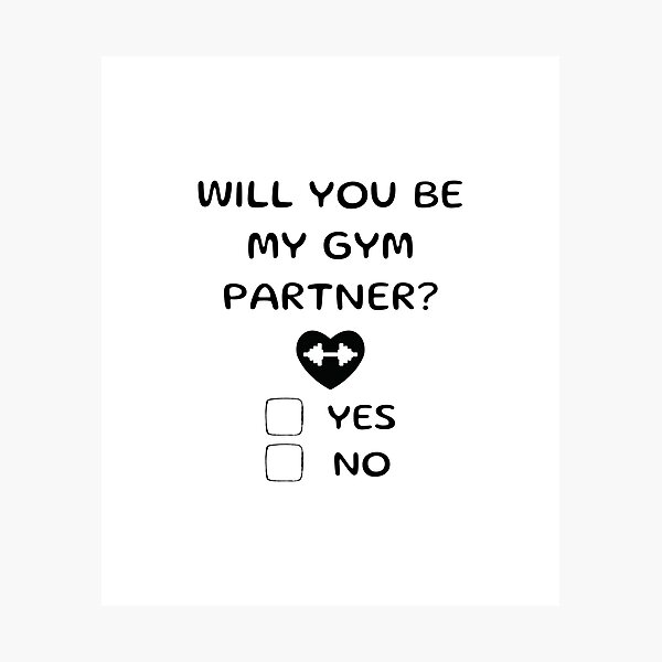 Item preview, Will you be my gym partner? designed and sold by BlissThreads.