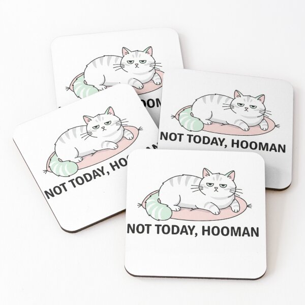 Item preview, Funny Lazy Cat - Not Today Hooman - Sassy Kitten Meme designed and sold by BShop20 – Cute Funny Tees & Gifts.
