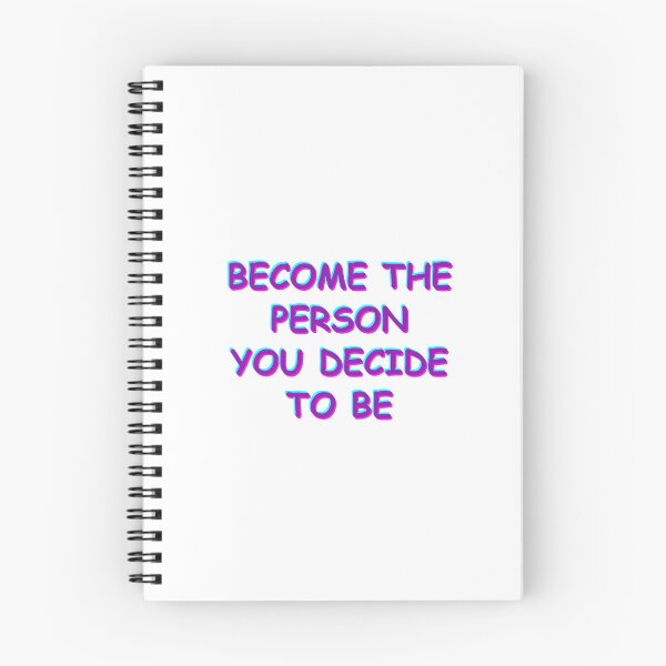 Item preview, Become the person you decide to be designed and sold by BlissThreads.