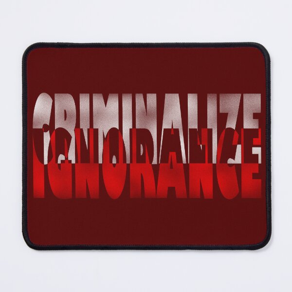 Item preview, Criminalize ignorance designed and sold by BeJahMan.