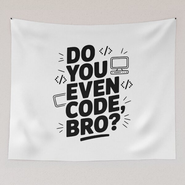Item preview, Do You Even Code, Bro? designed and sold by Frank Ring.