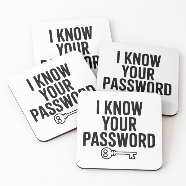Item preview, I Know Your Password designed and sold by Frank Ring.