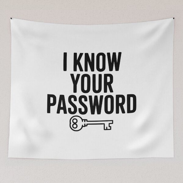 Item preview, I Know Your Password designed and sold by Frank Ring.