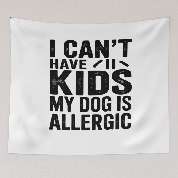 Item preview, Womens I Can't Have Kids My Dog is Allergic Cool Dog designed and sold by angolinnArt.