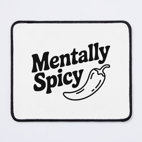 Item preview, Mentally Spicy designed and sold by Frank Ring.