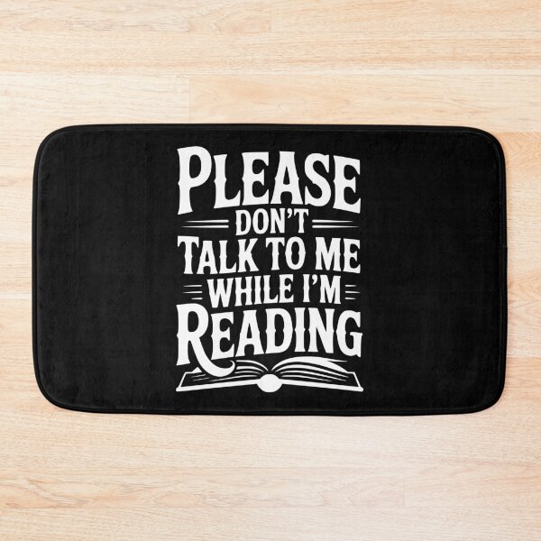 Item preview, Please Don't Talk to Me While I'm Reading designed and sold by Frank Ring.