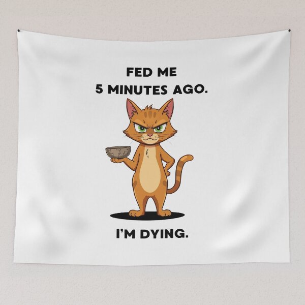 Item preview, Fed Me 5 Minutes Ago I'm Dying Funny Classic T-shirt designed and sold by PaulaArtworks.