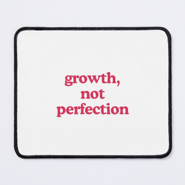 Item preview, Growth, not perfection designed and sold by BlissThreads.