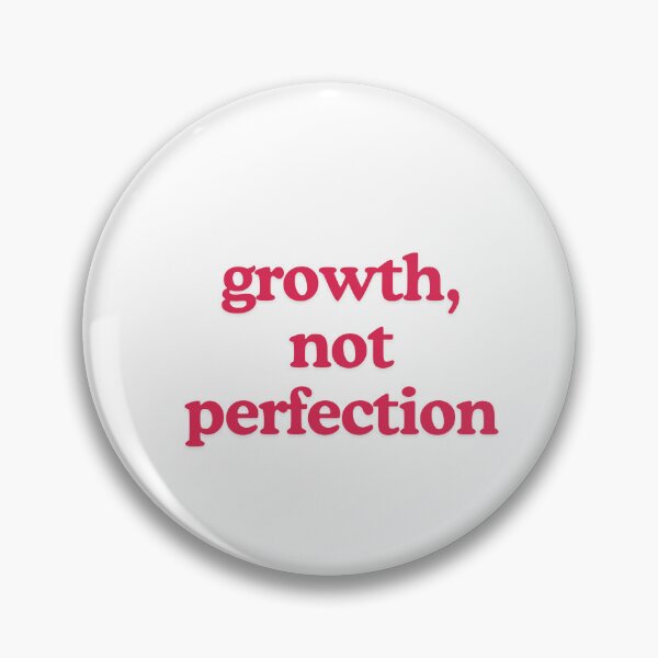 Item preview, Growth, not perfection designed and sold by BlissThreads.