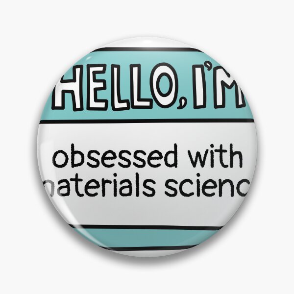 Item preview, Obsessed With Materials Science designed and sold by MaryAller.