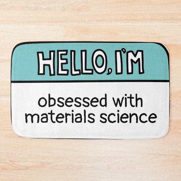 Item preview, Obsessed With Materials Science designed and sold by MaryAller.