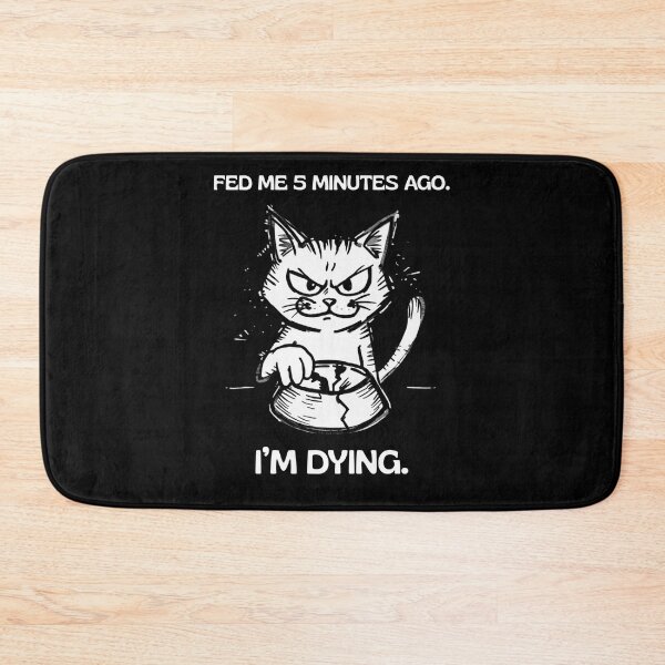 Item preview, Fed Me 5 Minutes Ago I'm Dying Funny Classic T-shirt designed and sold by PaulaArtworks.