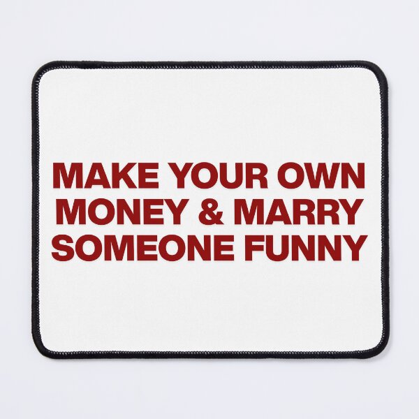 Item preview, Make your own money & marry someone funny designed and sold by BlissThreads.