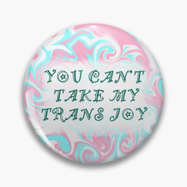 Item preview, You Can't Take My Trans Joy(Trans Pride) designed and sold by artist-wanna-be.
