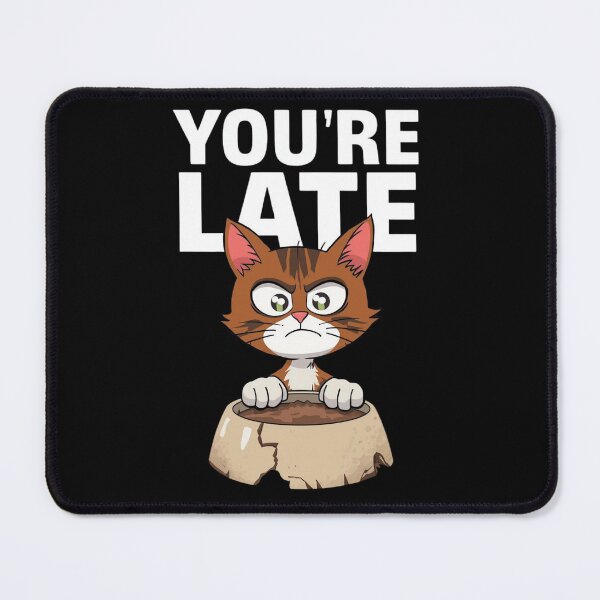 Item preview, You're Late Funny Classic T-shirt Essential T-shirt designed and sold by PaulaArtworks.