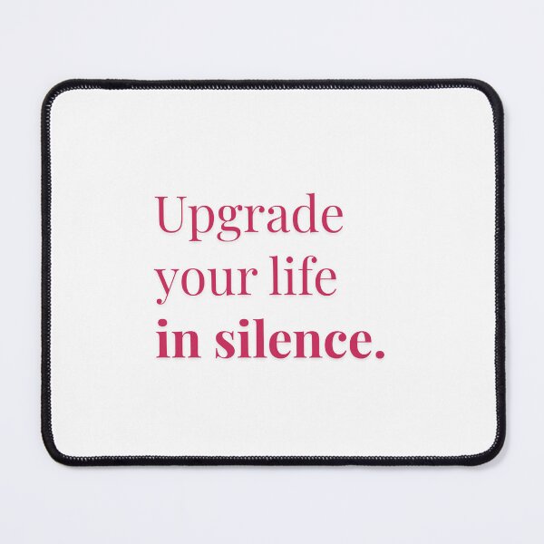 Item preview, Upgrade your life in silence. designed and sold by BlissThreads.