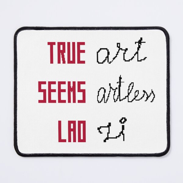 Item preview, True art seems artless. LaoZi designed and sold by weirdshop-451.