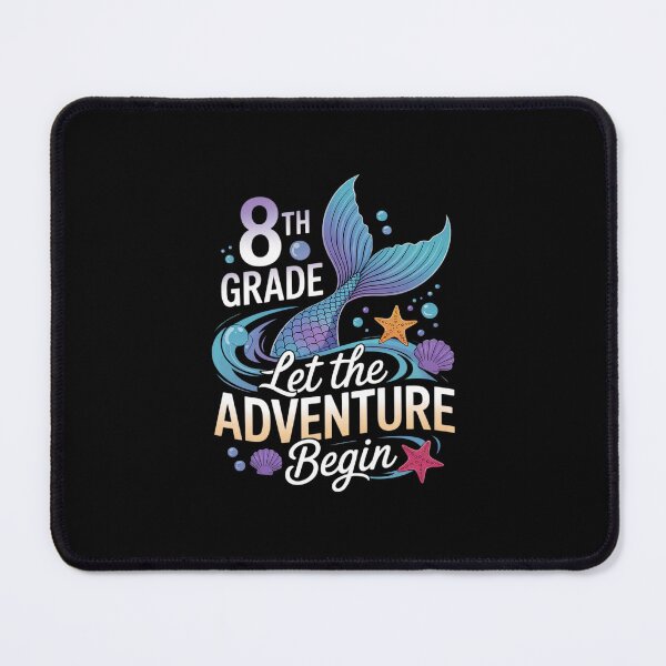 Item preview, 8th Grade Let The Adventure Begin Mermaid Eighth Grade designed and sold by MarkLeedsArt.