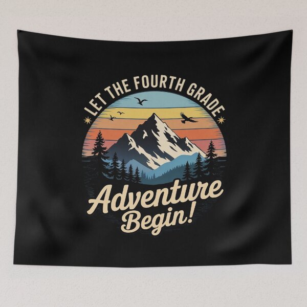 Item preview, Back To School Let The 4th Grade Adventure Begin designed and sold by MarkLeedsArt.