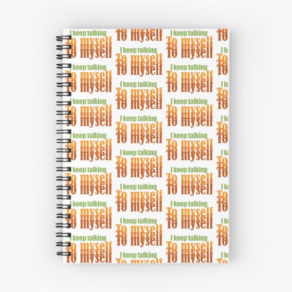 Item preview, I keep talking to myself designed and sold by KJdesigns7.