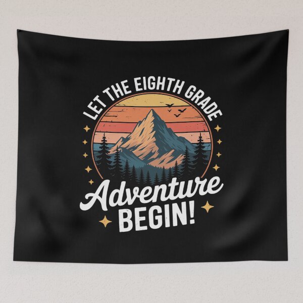 Item preview, Back To School Let The 8th Grade Adventure Begin designed and sold by MarkLeedsArt.