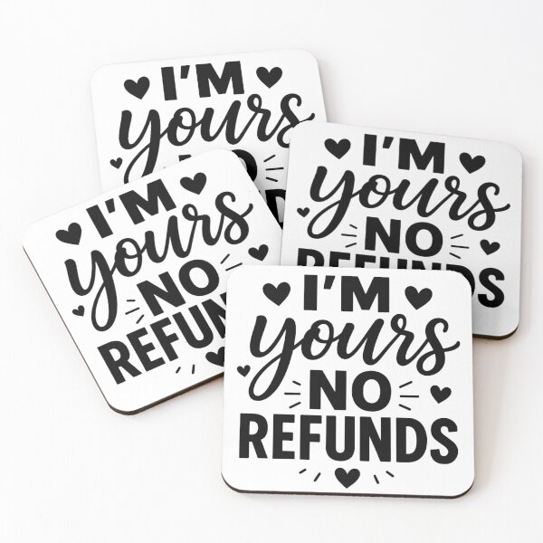 Item preview, Funny Valentine's Day - I'm Yours No Refunds designed and sold by ZBIFBOUETLA.