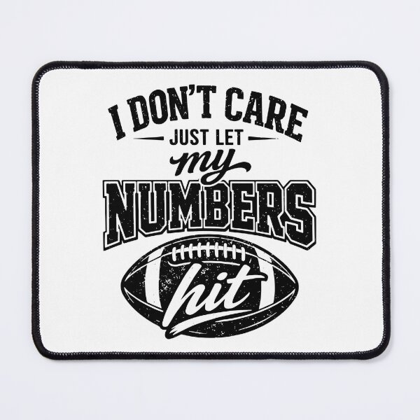 Item preview, I Don’t Care Just Let My Numbers Hit designed and sold by RebeltouilleArt.