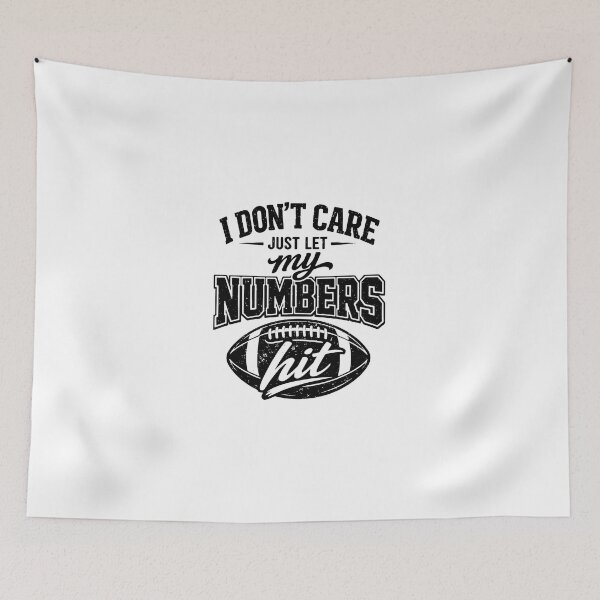 Item preview, I Don’t Care Just Let My Numbers Hit designed and sold by RebeltouilleArt.