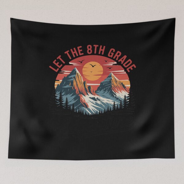 Item preview, Eighth Grade Teacher Let The 8th Grade Adventure Begin designed and sold by MarkLeedsArt.