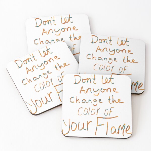 Item preview, Don’t let Anyone change the color of your flame designed and sold by MoniJoy91.