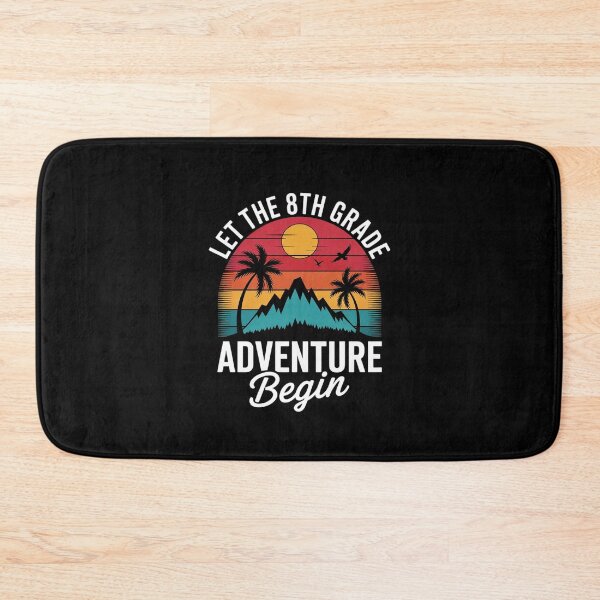 Item preview, 8th Grade Adventure, Let The 8th Grade Adventure Begin designed and sold by MarkLeedsArt.