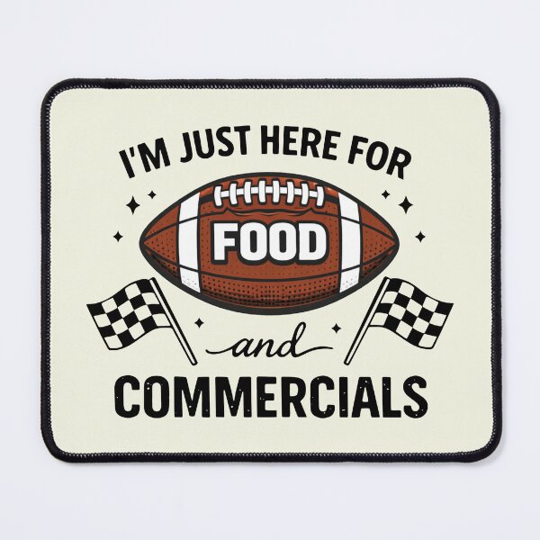 Item preview, I'm Just Here for Food And Commercials designed and sold by RebeltouilleArt.