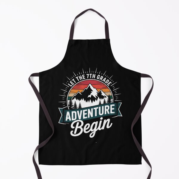 Item preview, First Day of School, Let The 7th Grade Adventure Begin designed and sold by MarkLeedsArt.