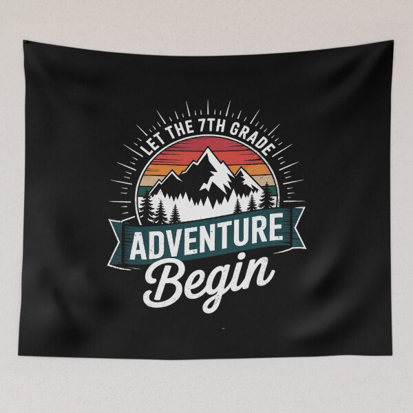 Item preview, First Day of School, Let The 7th Grade Adventure Begin designed and sold by MarkLeedsArt.
