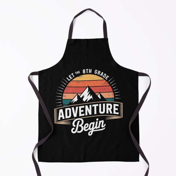 Item preview, First Day of School, Let The 8th Grade Adventure Begin designed and sold by MarkLeedsArt.