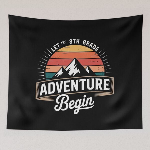 Item preview, First Day of School, Let The 8th Grade Adventure Begin designed and sold by MarkLeedsArt.