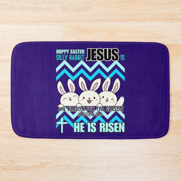 Item preview, Silly Rabbit, Jesus Is The Reason For The Season, He Is Risen, Hoppy Easter Bunny, Blue designed and sold by Forevermore.