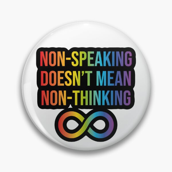 Item preview, Non-speaking doesn’t mean non-thinking designed and sold by shaybosh.