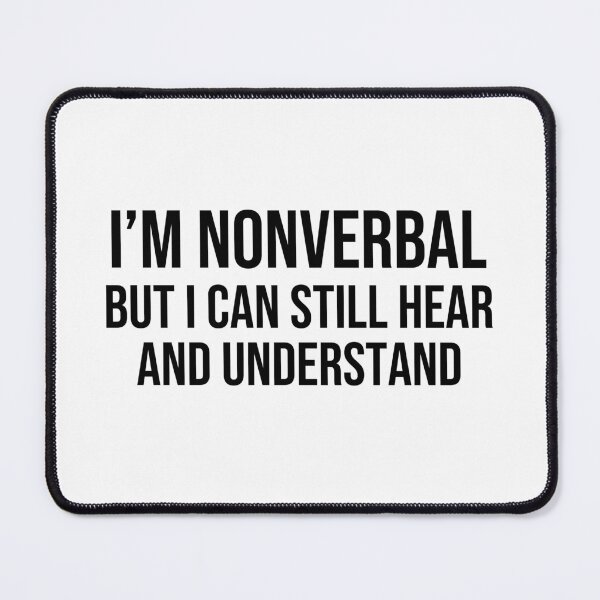 Item preview, Nonverbal still hear and understand designed and sold by shaybosh.
