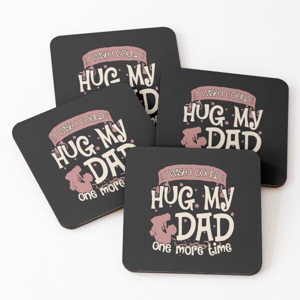 Item preview, I Wish I Could Hug My Dad One More Time designed and sold by karmastore.