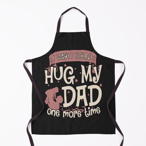 Item preview, I Wish I Could Hug My Dad One More Time designed and sold by karmastore.