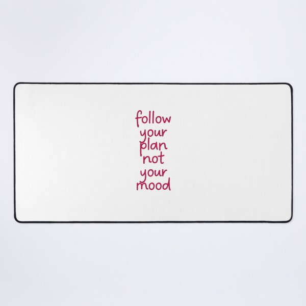 Item preview, Follow your plan not your mood designed and sold by BlissThreads.